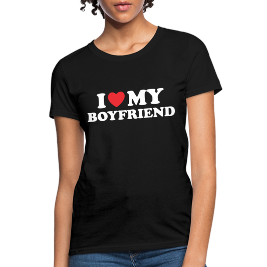 I Love My Boyfriend : Women's T-Shirt (White Letters) - black