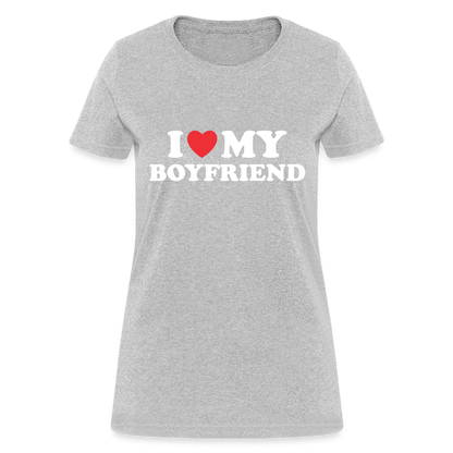 I Love My Boyfriend : Women's T-Shirt (White Letters) - heather gray