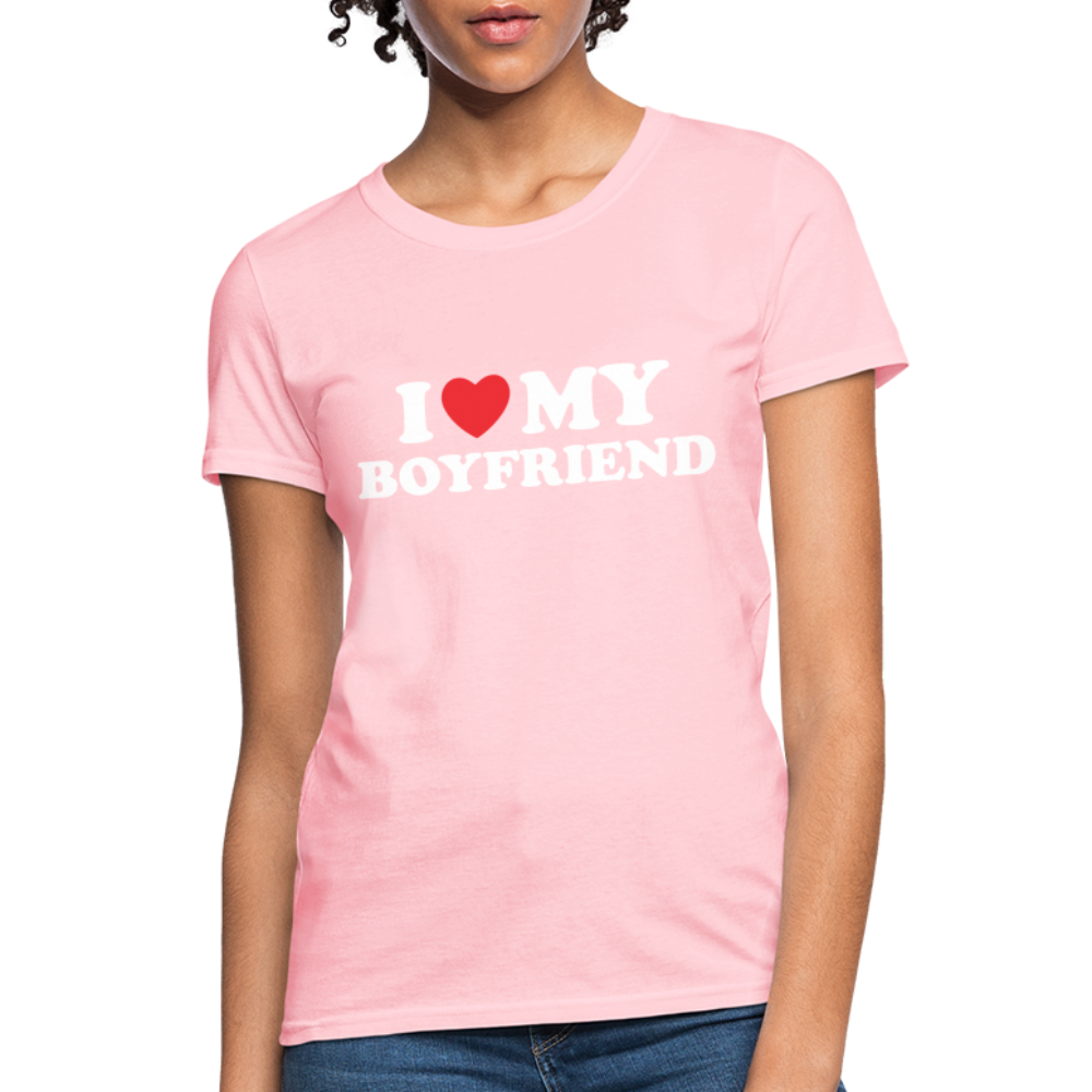 I Love My Boyfriend : Women's T-Shirt (White Letters) - pink