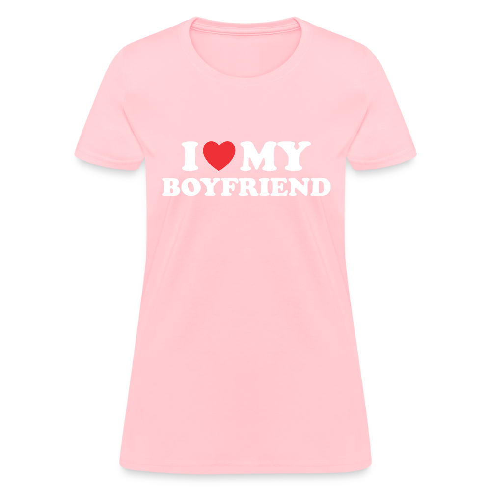 I Love My Boyfriend : Women's T-Shirt (White Letters) - pink