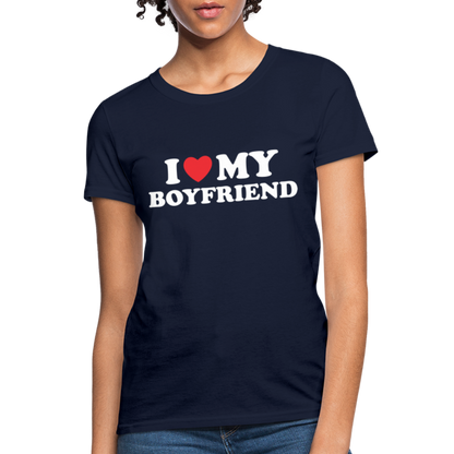 I Love My Boyfriend : Women's T-Shirt (White Letters) - navy