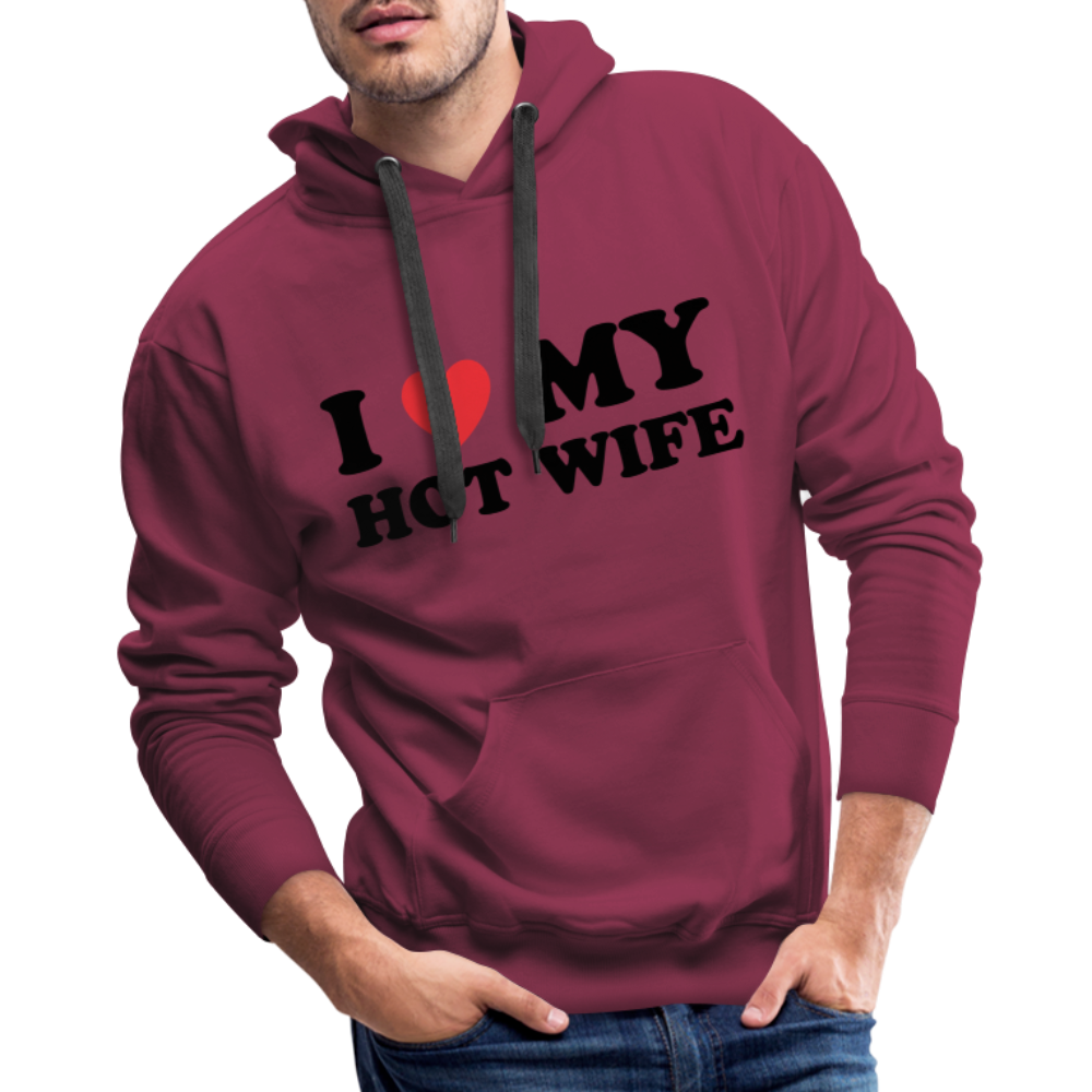 I Love My Hot Wife : Men’s Premium Hoodie (Black Letters) - burgundy