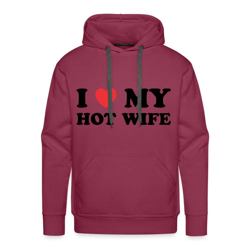 I Love My Hot Wife : Men’s Premium Hoodie (Black Letters) - burgundy