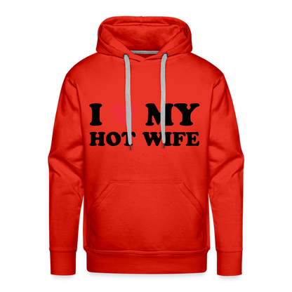 I Love My Hot Wife : Men’s Premium Hoodie (Black Letters) - red