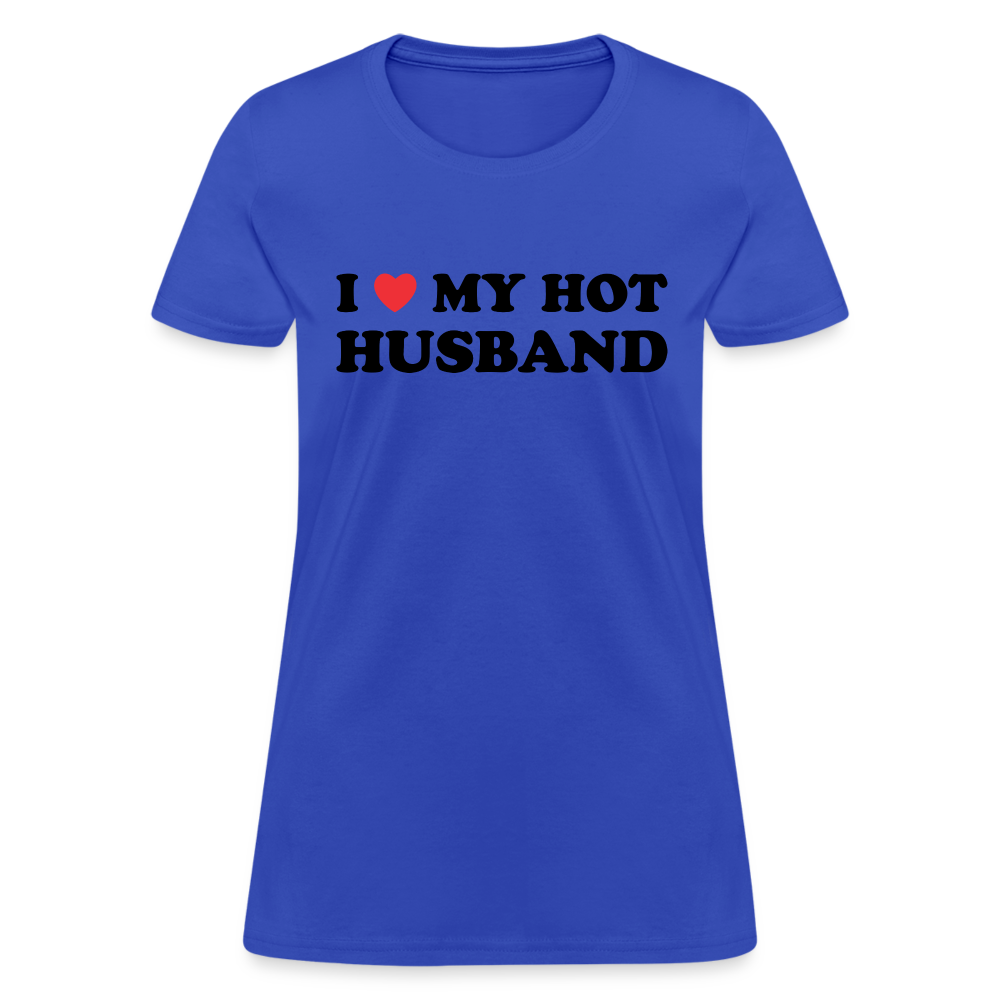 I Love My Hot Husband : Women's T-Shirt (Black Letters) - royal blue