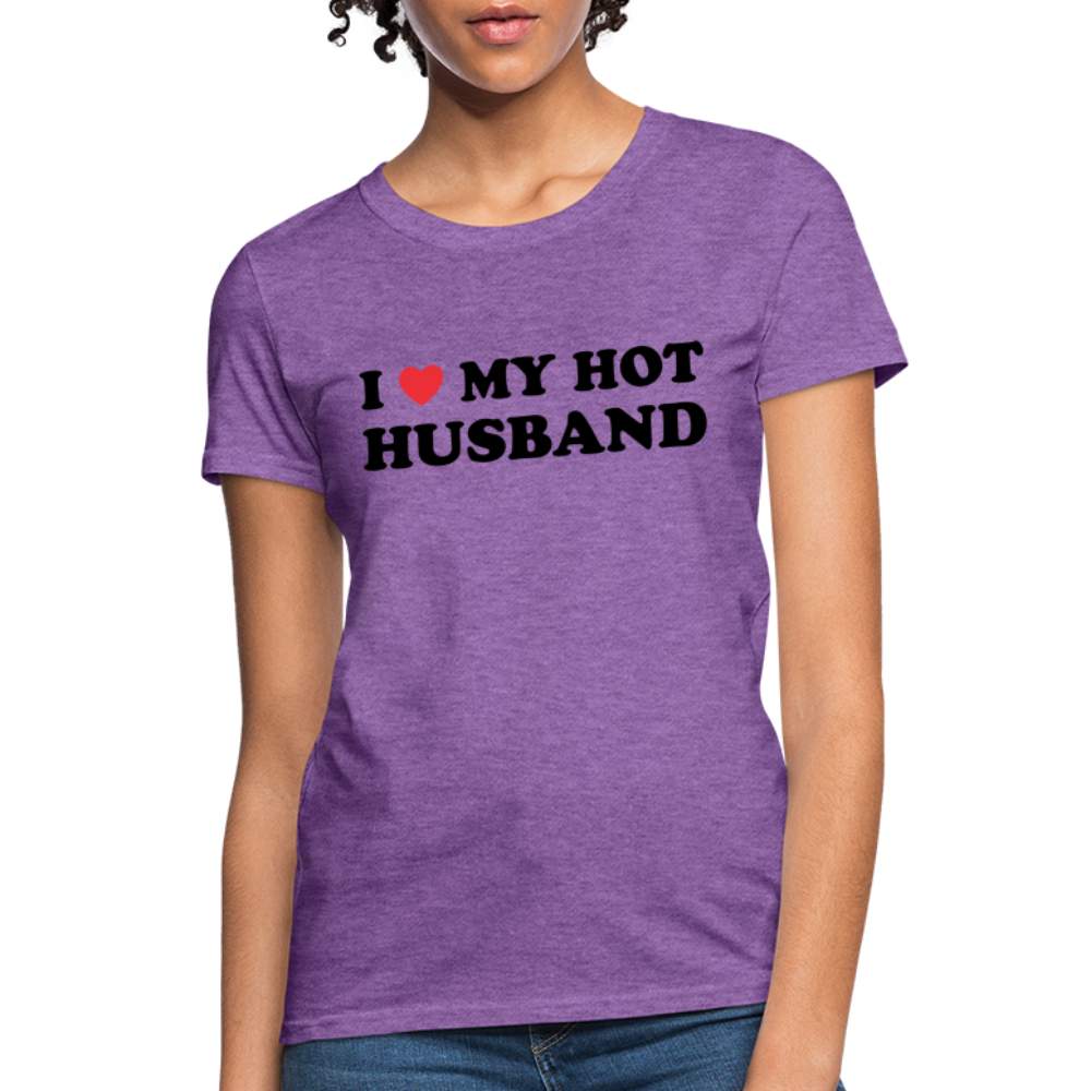 I Love My Hot Husband : Women's T-Shirt (Black Letters) - purple heather