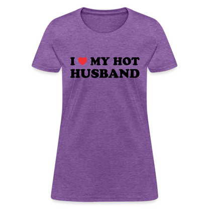 I Love My Hot Husband : Women's T-Shirt (Black Letters) - purple heather