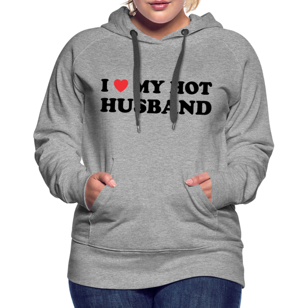 Title: I Love My Hot Husband : Women’s Premium Hoodie (Black Letters) - heather grey