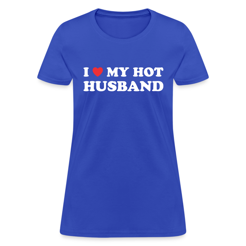 I Love My Hot Husband : Women's T-Shirt (White Letters) - royal blue