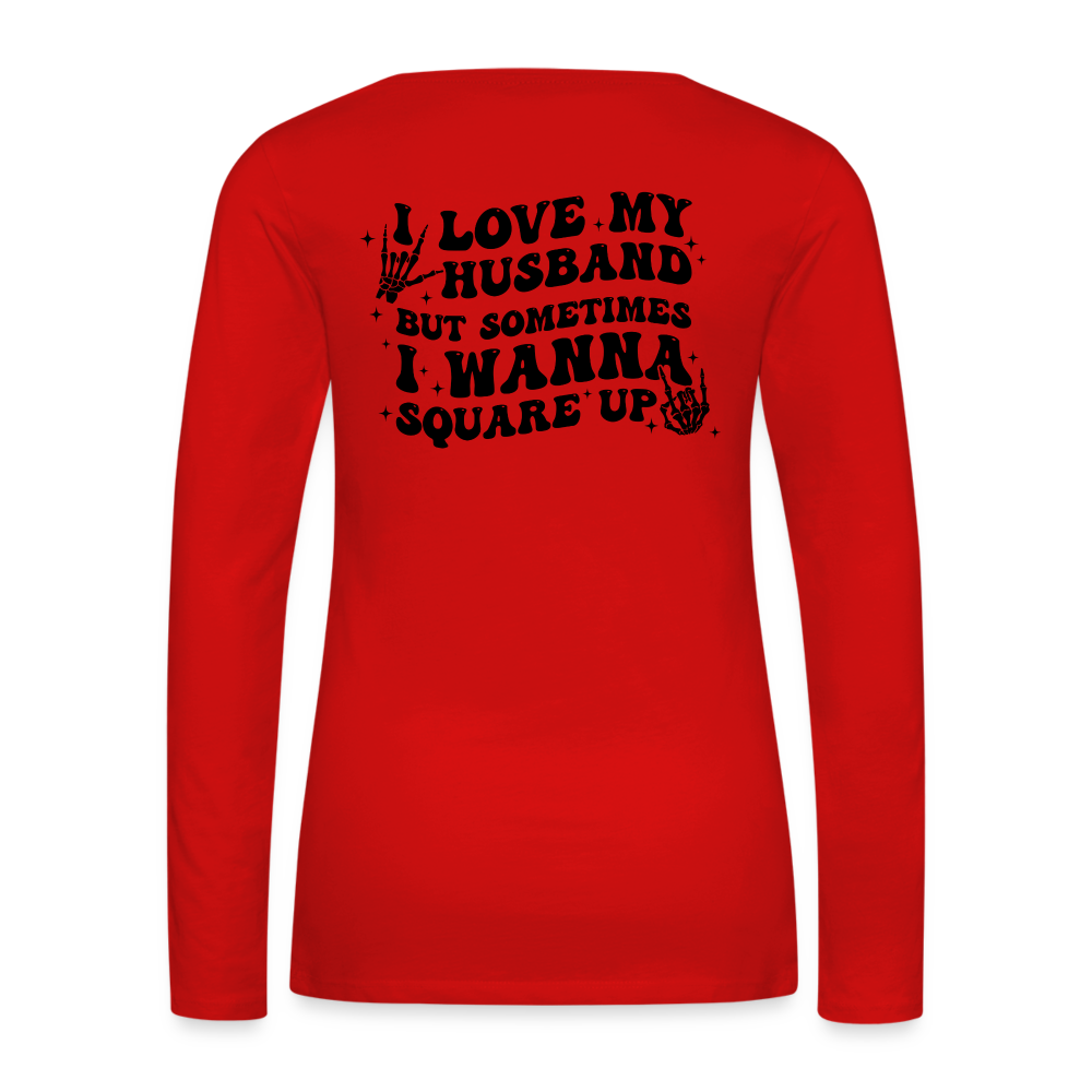 Wife Life - I Love My Husband Long Sleeve T-Shirt (Black Letters) - red