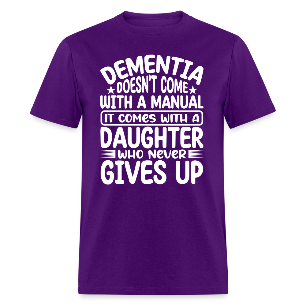 Dementia T-Shirt (Daughter Who Never Gives Up) - purple