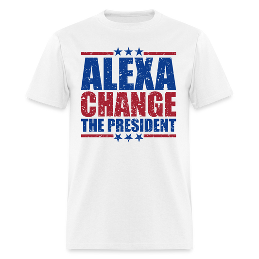 Alexa Change the President T-Shirt - white