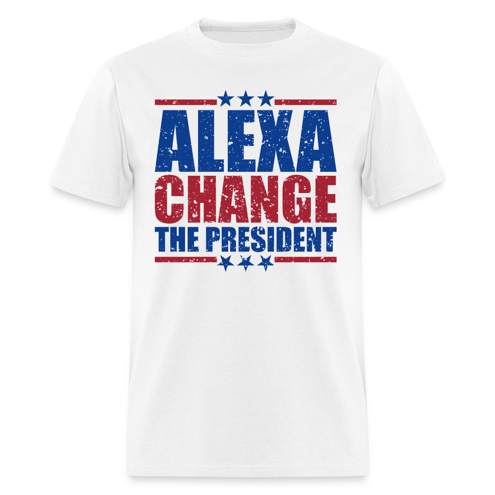 Alexa Change the President T-Shirt - white