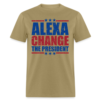 Alexa Change the President T-Shirt - khaki