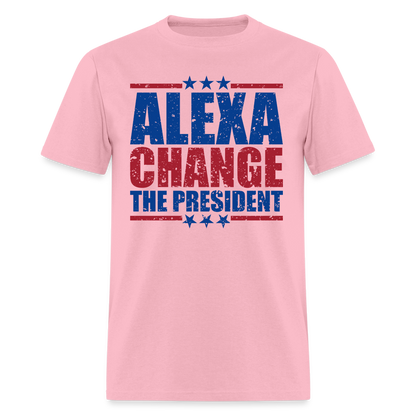 Alexa Change the President T-Shirt - pink