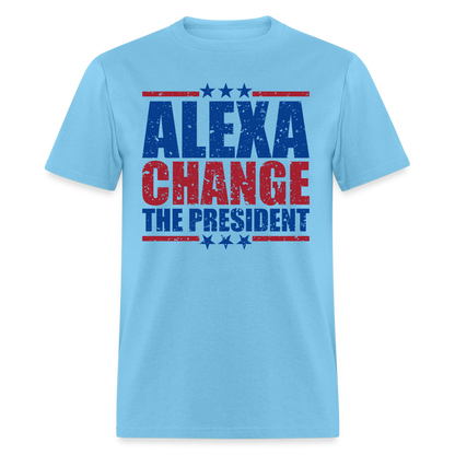 Alexa Change the President T-Shirt - aquatic blue