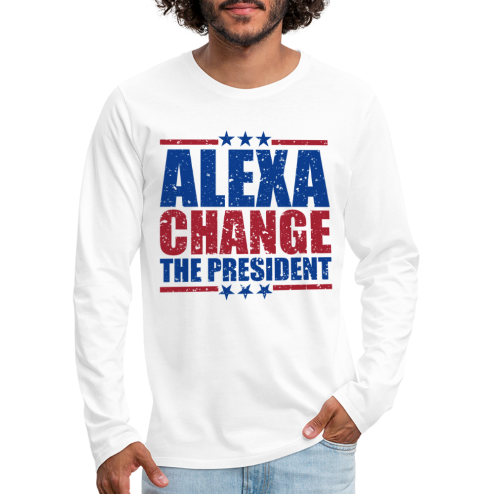 Alexa Change the President Men's Premium Long Sleeve Shirt - white