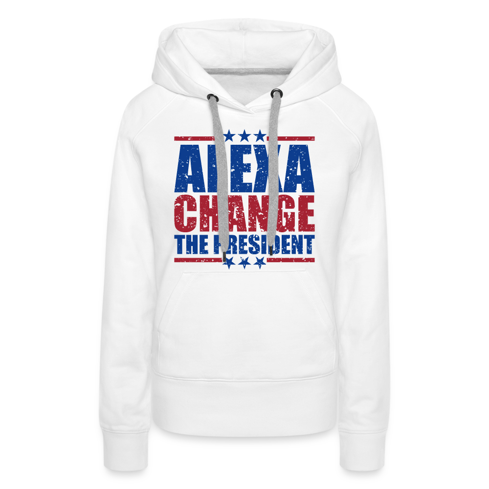 Alexa Change the President Men's Women’s Premium Hoodie - white