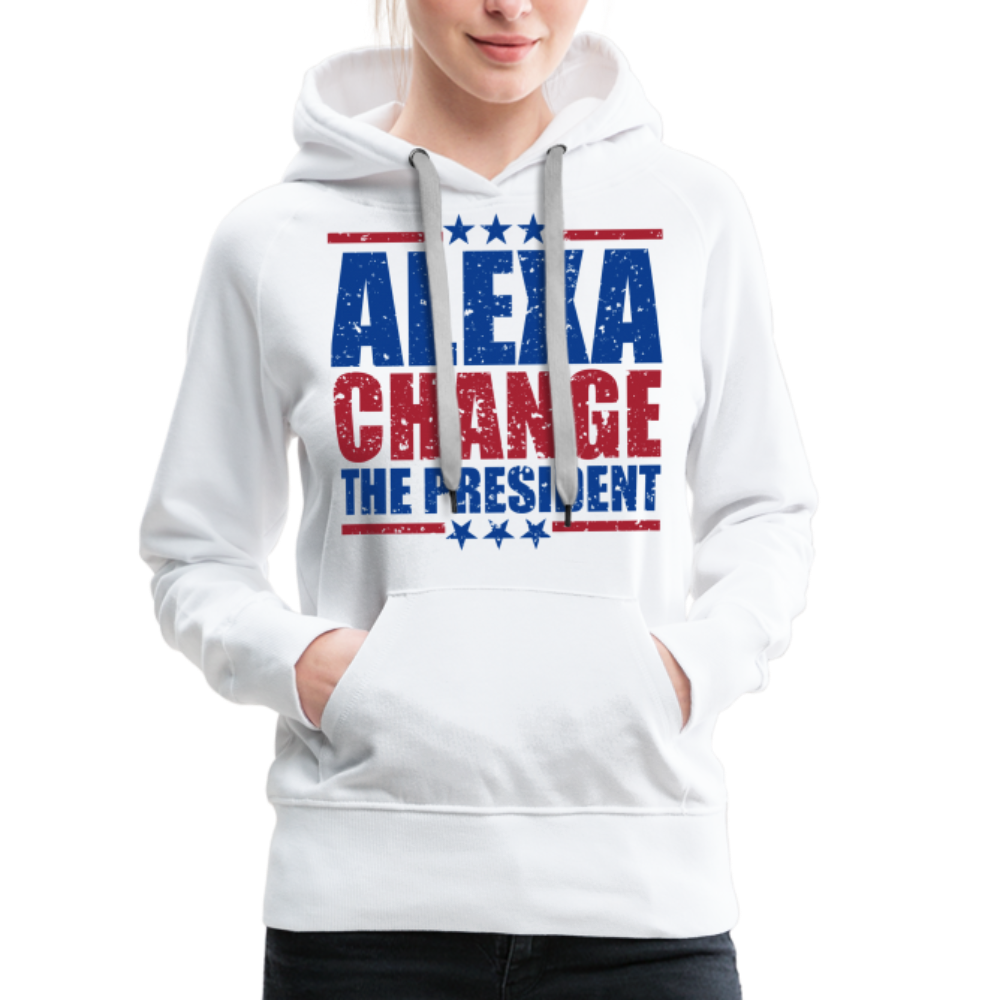 Alexa Change the President Men's Women’s Premium Hoodie - white