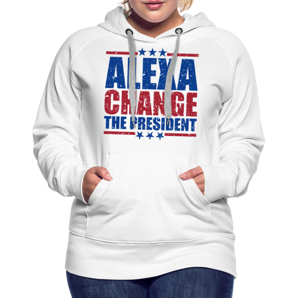 Alexa Change the President Men's Women’s Premium Hoodie - white
