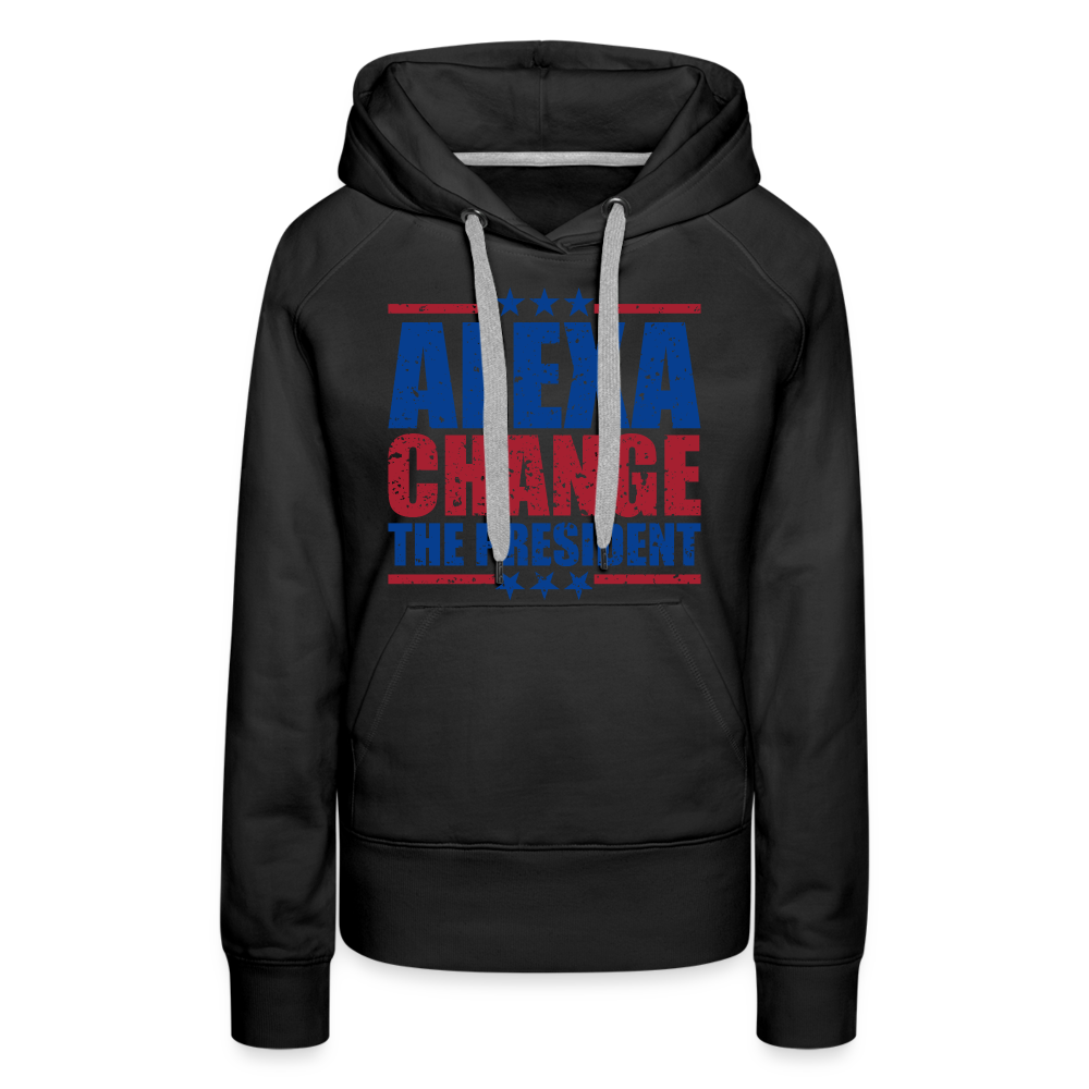 Alexa Change the President Men's Women’s Premium Hoodie - black