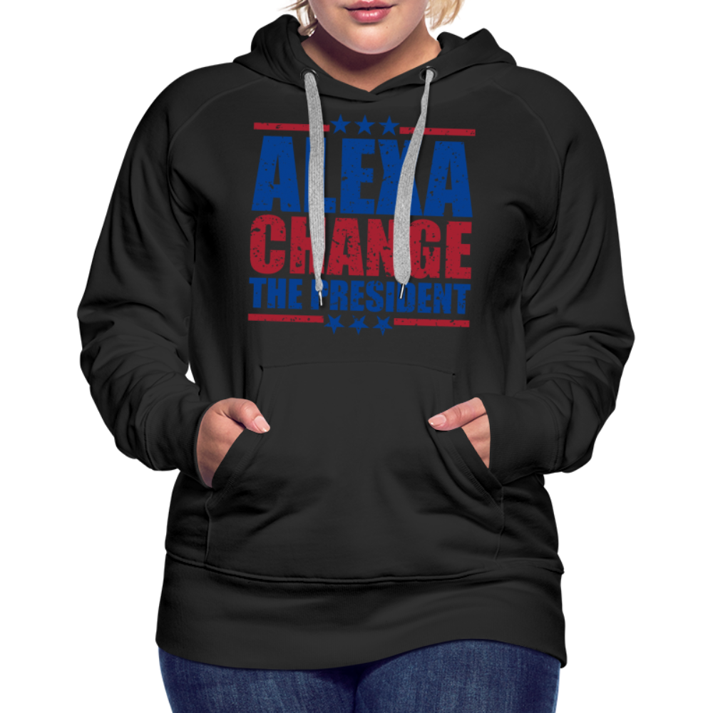 Alexa Change the President Men's Women’s Premium Hoodie - black