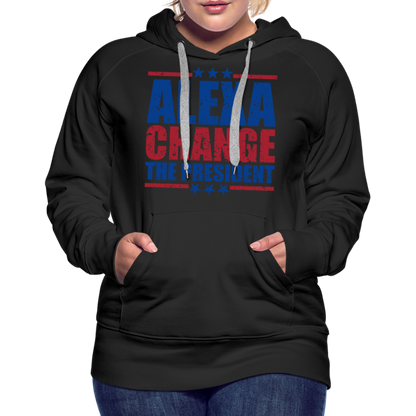 Alexa Change the President Men's Women’s Premium Hoodie - black