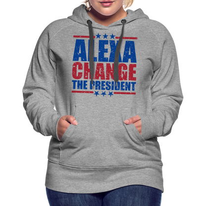 Alexa Change the President Men's Women’s Premium Hoodie - heather grey