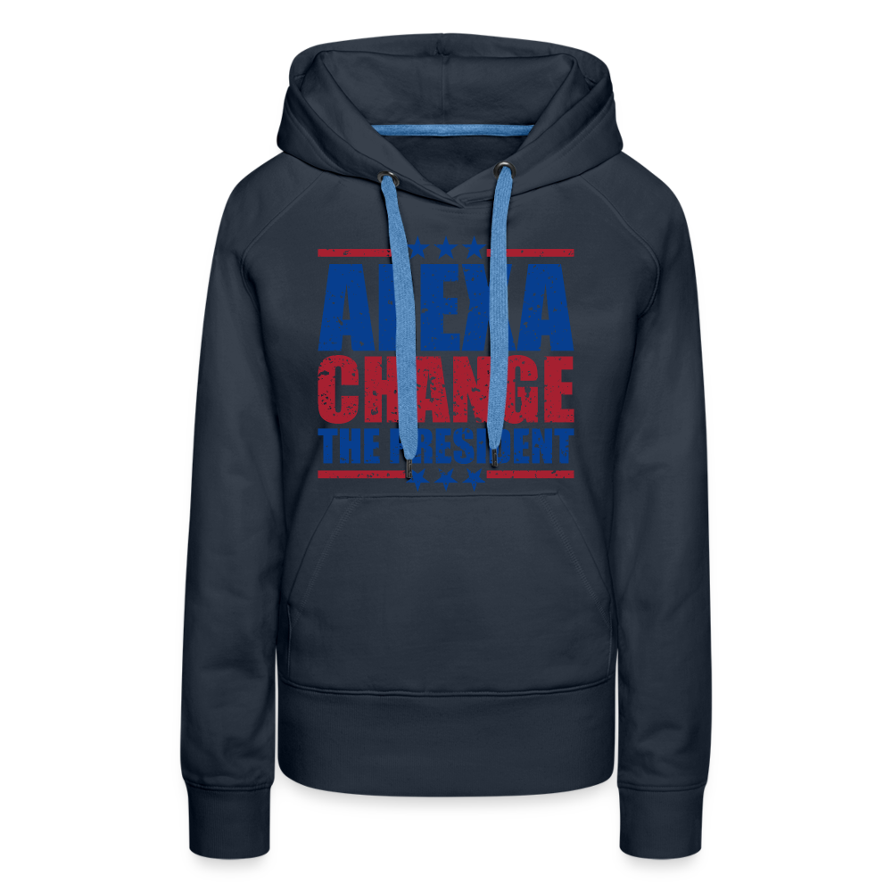 Alexa Change the President Men's Women’s Premium Hoodie - navy