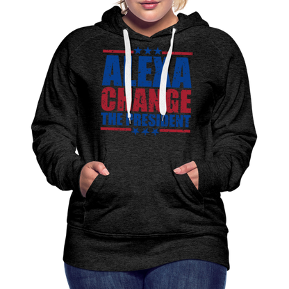 Alexa Change the President Men's Women’s Premium Hoodie - charcoal grey