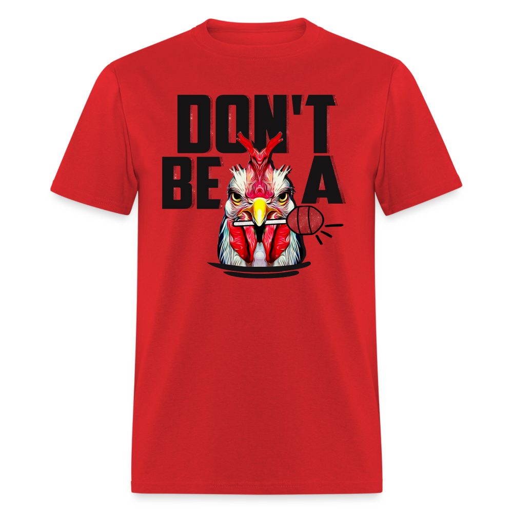 Don't Be A Cock Sucker T-Shirt (Rooster Lollipop) - red