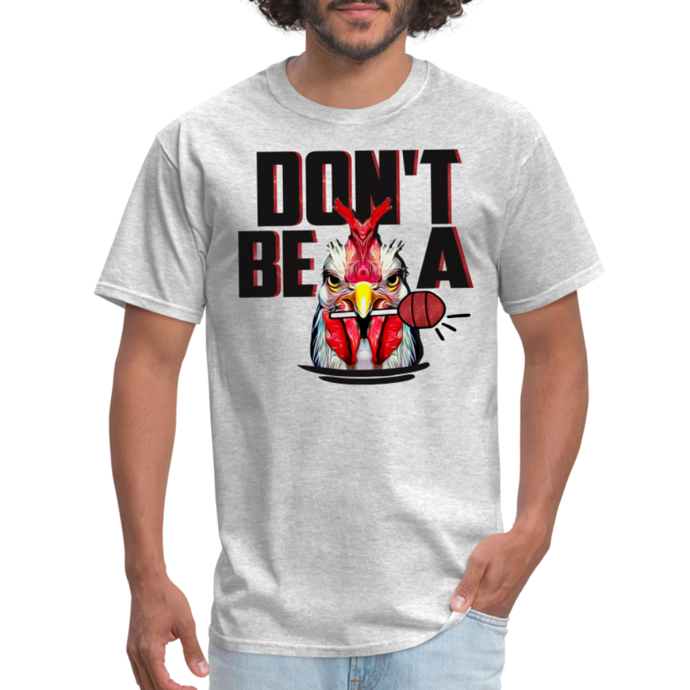 Don't Be A Cock Sucker T-Shirt (Rooster Lollipop) - heather gray