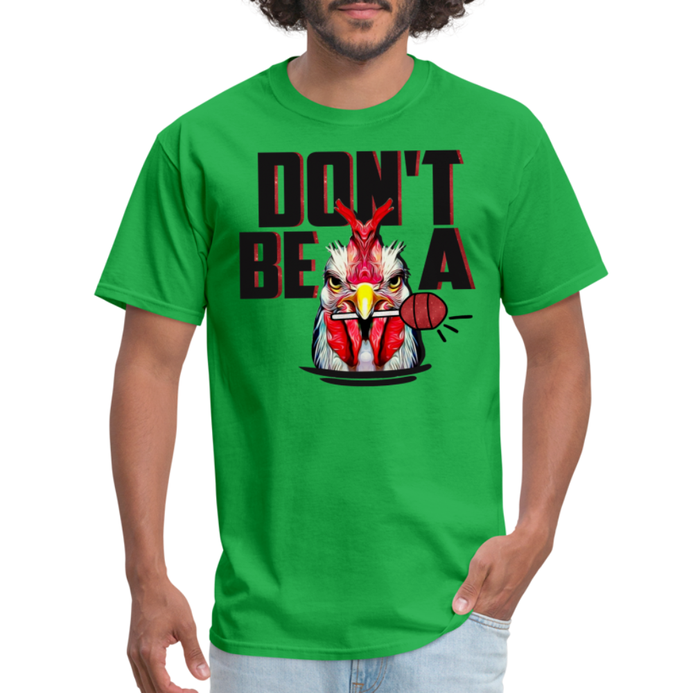 Don't Be A Cock Sucker T-Shirt (Rooster Lollipop) - bright green
