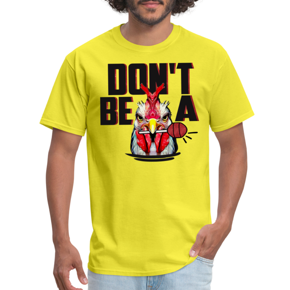 Don't Be A Cock Sucker T-Shirt (Rooster Lollipop) - yellow
