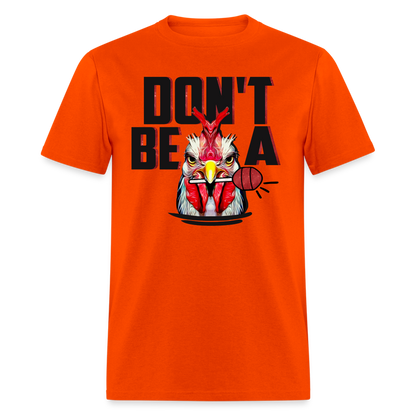 Don't Be A Cock Sucker T-Shirt (Rooster Lollipop) - orange
