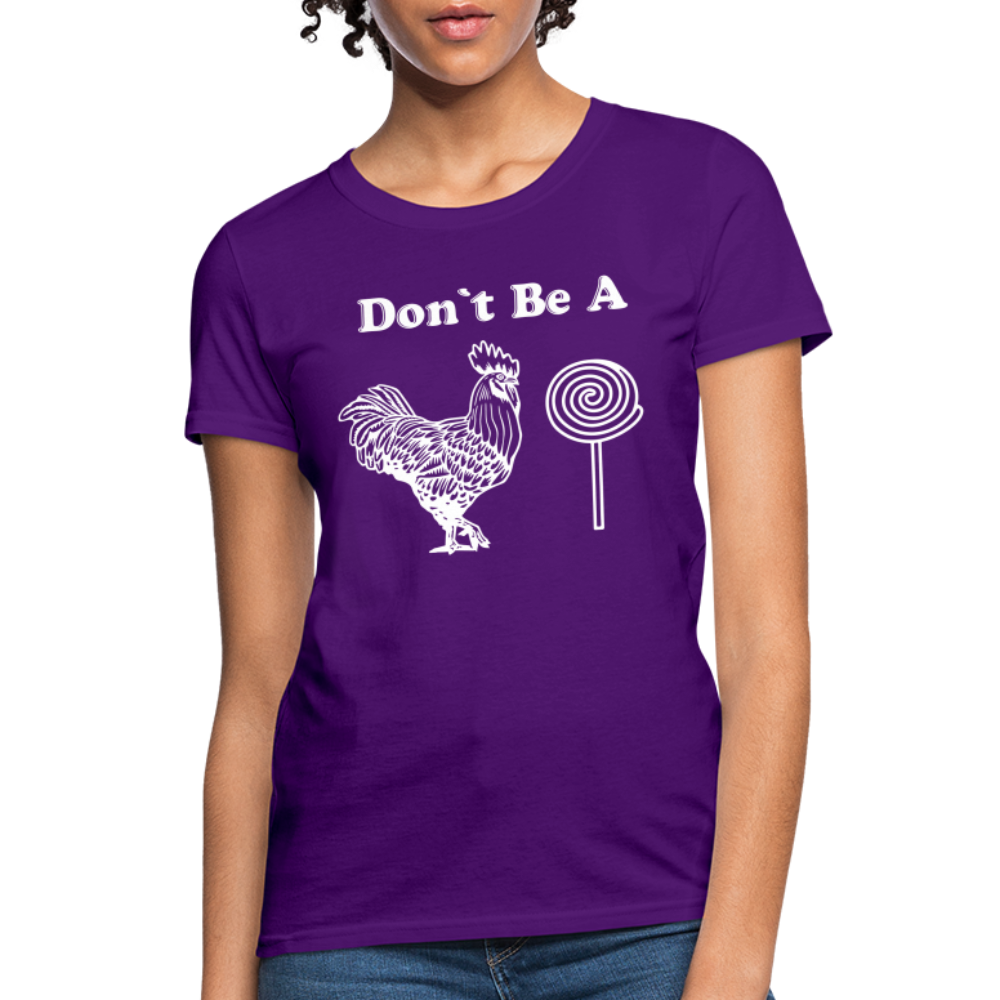 Don't Be A Cock Sucker Women's T-Shirt (Rooster / Lollipop) - purple