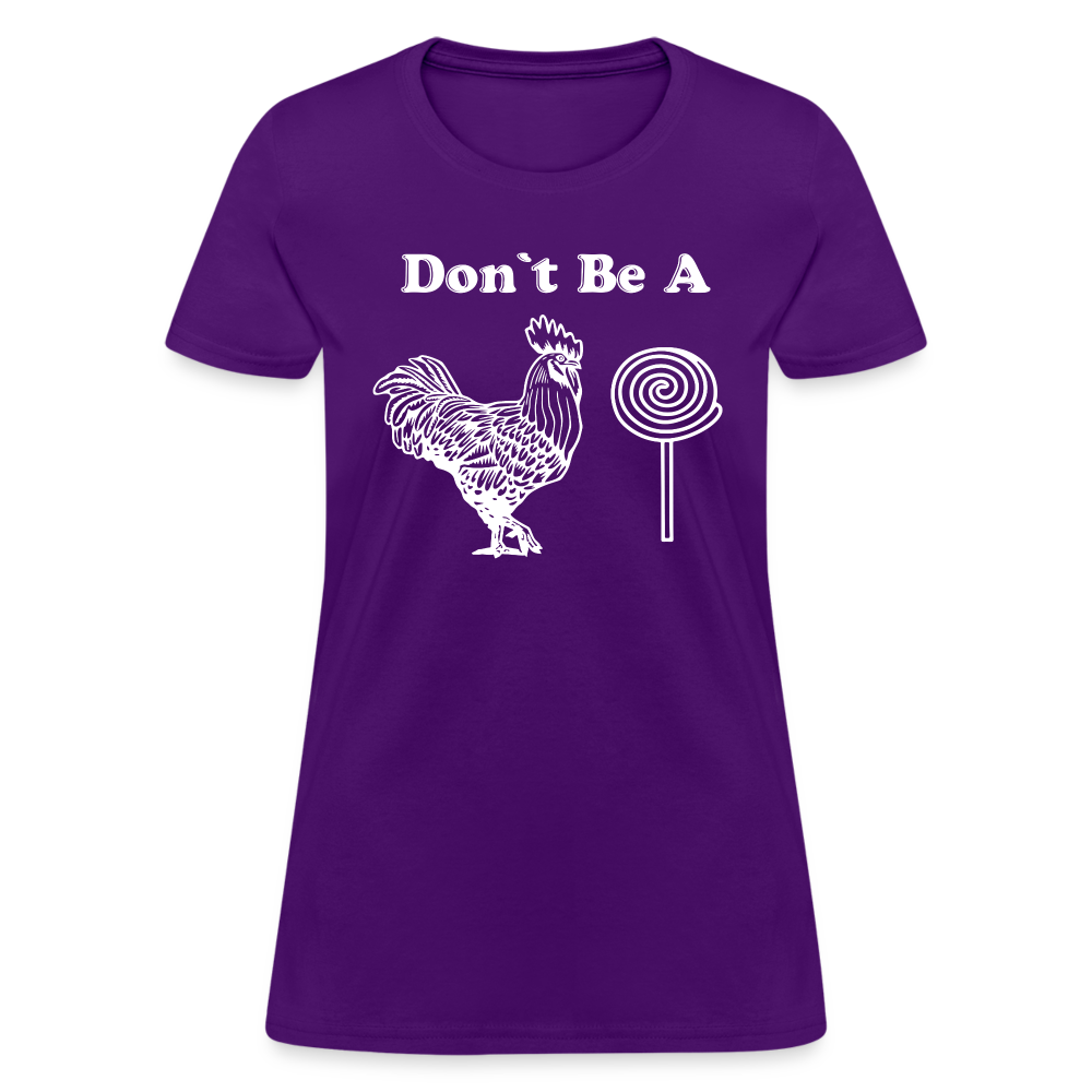 Don't Be A Cock Sucker Women's T-Shirt (Rooster / Lollipop) - purple