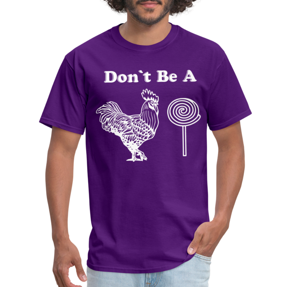 Don't Be A Cock Sucker T-Shirt (Rooster / Lollipop) - purple