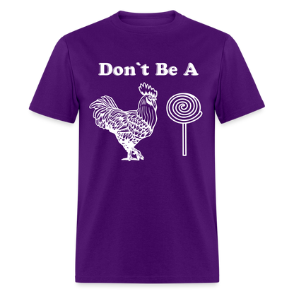 Don't Be A Cock Sucker T-Shirt (Rooster / Lollipop) - purple
