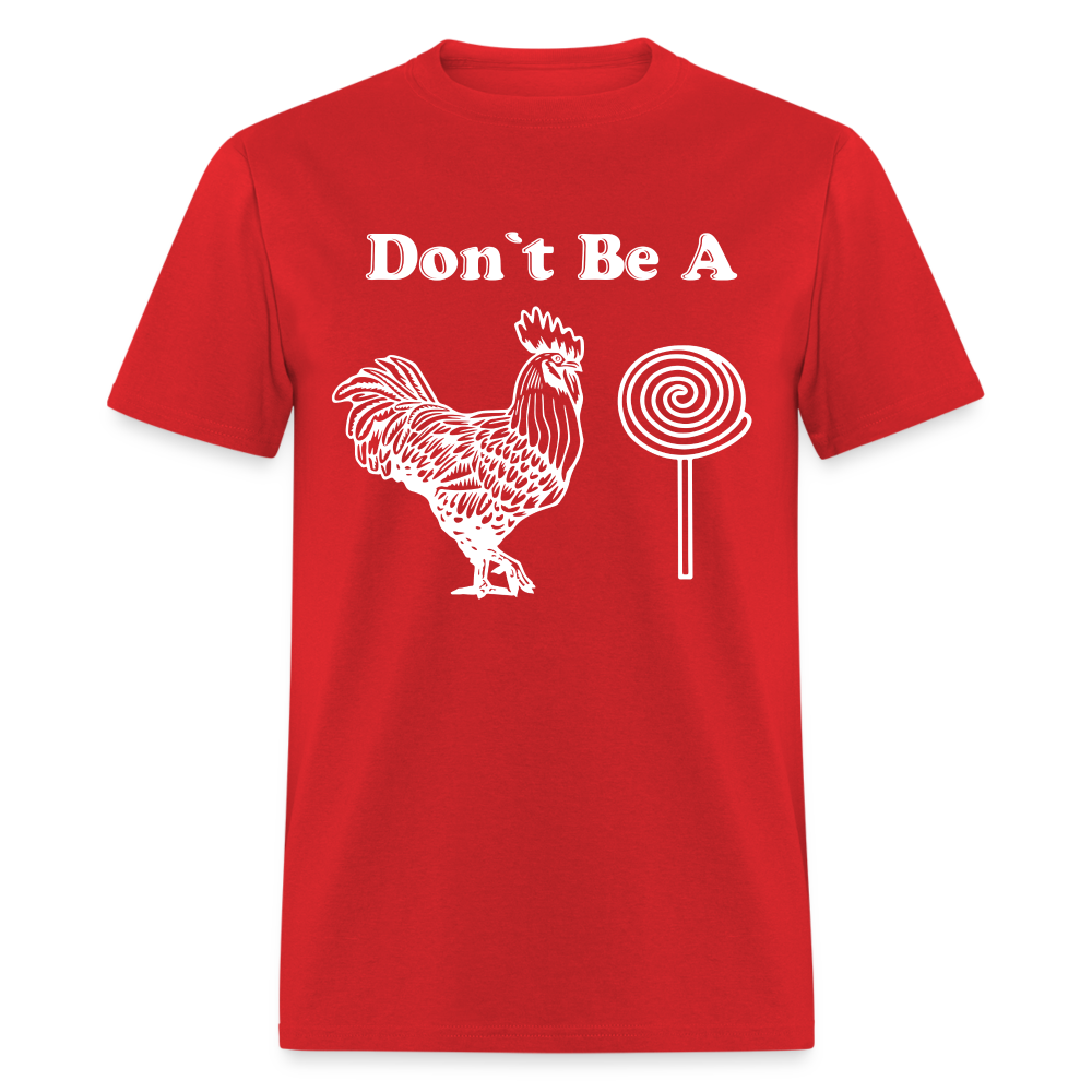 Don't Be A Cock Sucker T-Shirt (Rooster / Lollipop) - red