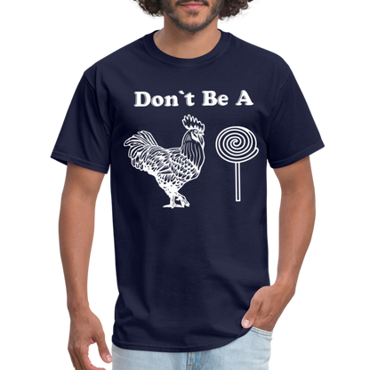 Don't Be A Cock Sucker T-Shirt (Rooster / Lollipop) - navy