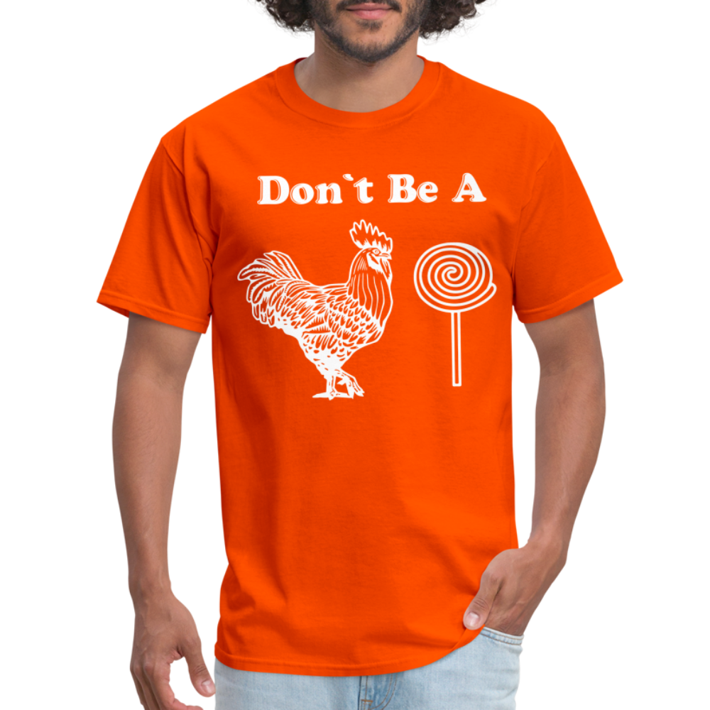 Don't Be A Cock Sucker T-Shirt (Rooster / Lollipop) - orange