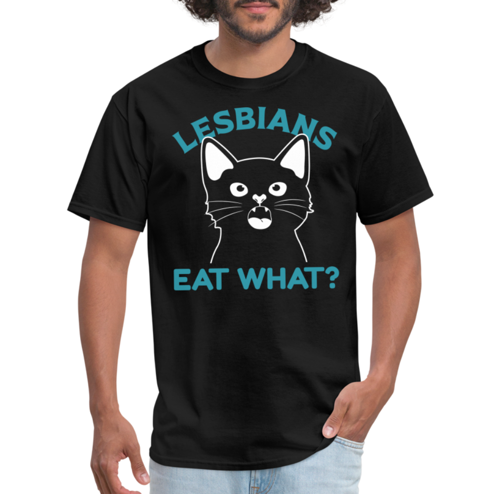 Lesbian Eat What ? T-Shirt (PussyCat) - black