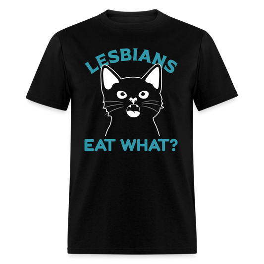Lesbian Eat What ? T-Shirt (PussyCat) - black