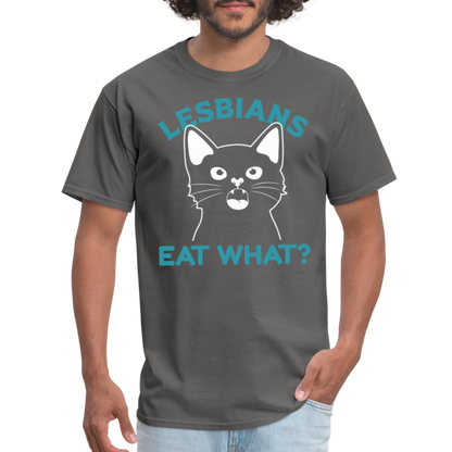 Lesbian Eat What ? T-Shirt (PussyCat) - charcoal