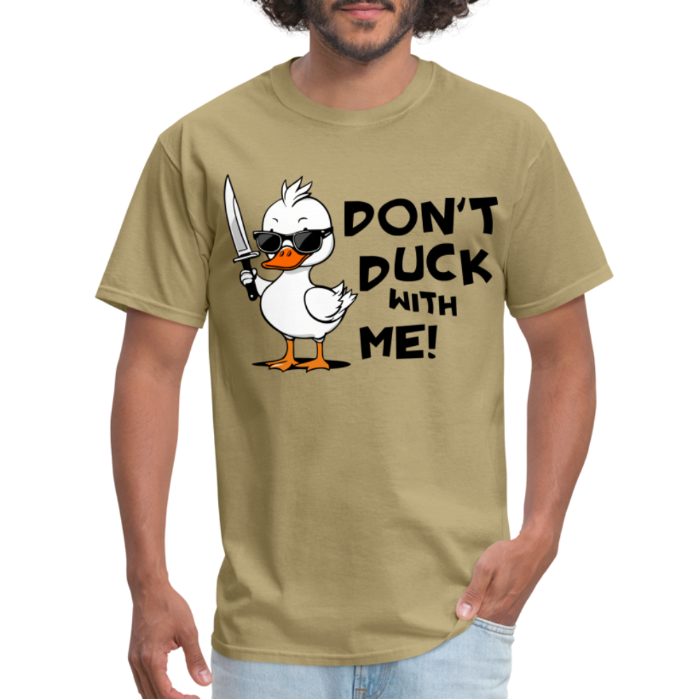 Don't Duck With Me T-Shirt - khaki