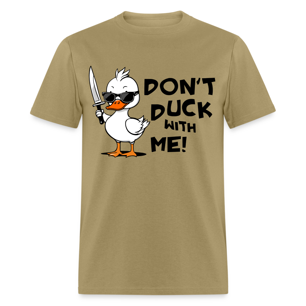 Don't Duck With Me T-Shirt - khaki
