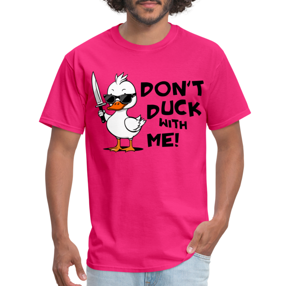 Don't Duck With Me T-Shirt - fuchsia