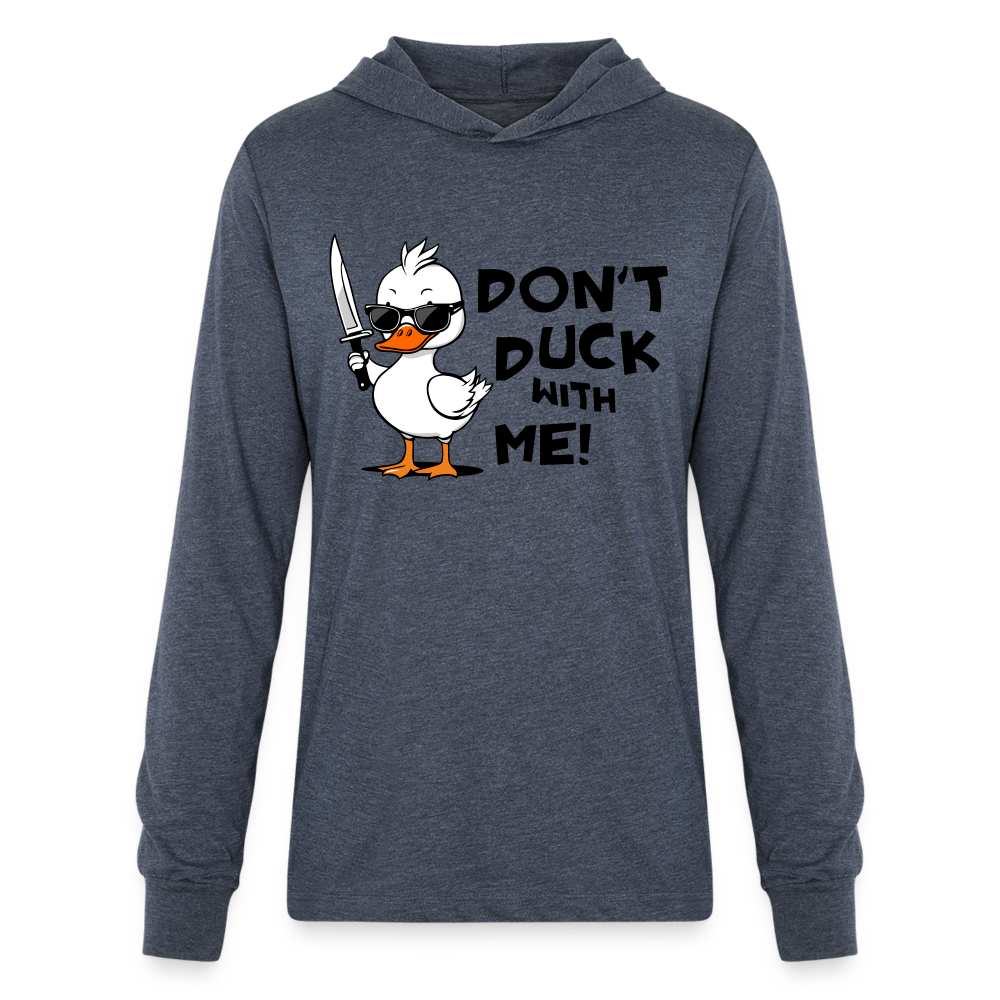 Don't Duck With Me Long Sleeve Hoodie Shirt - heather navy