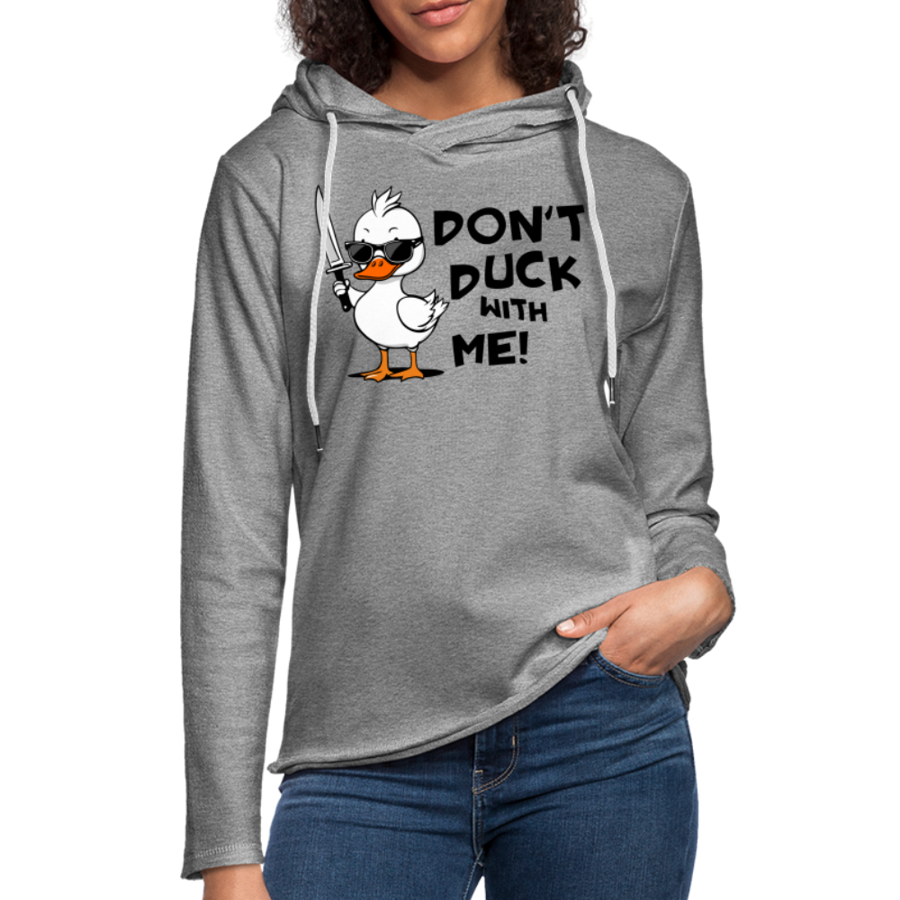 Don't Duck With Me Lightweight Terry Hoodie - heather gray